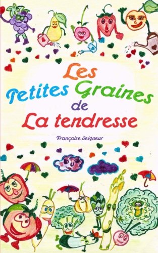 Télécharger Les petites graines de la tendresse Livre eBook France