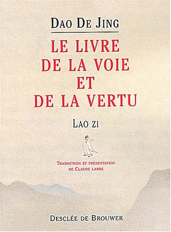 Download Dao de Jing : Le Livre de la voie et de la vertu Download Dao de Jing : Le Livre de la voie et de la vertu