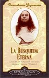 Image de BÚSQUEDA ETERNA, LA CÓMO PERCIBIR A DIOS EN LA VIDA DIARIA, CHARLAS Y ENSAYOS - VOL. I: 1