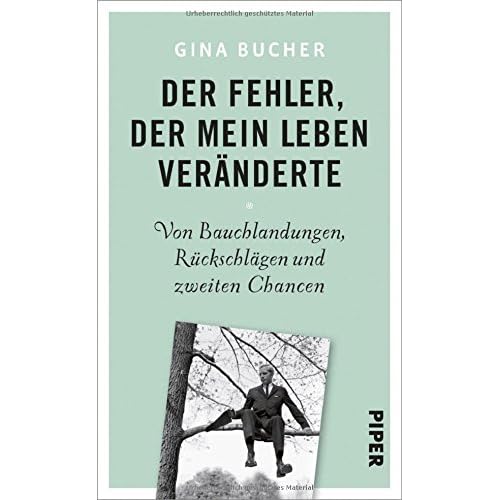 PDF-Bücher Der Fehler, der mein Leben veränderte: Von Bauchlandungen,
Rückschlägen und zweiten Chancen