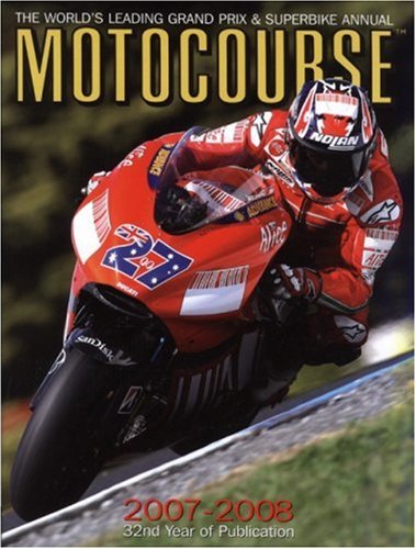 Download Motocourse 2007/2008: The World's Leading Grand Prix and Superbike Annual Download Motocourse 2007/2008: The World's Leading Grand Prix and Superbike Annual