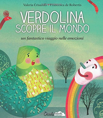 Read Pdf Verdolina Scopre Il Mondo Un Fantastico Viaggio Nelle Emozioni Online Alysalorna
