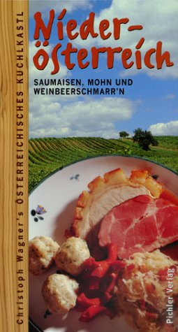 Download Christoph Wagner's Österreichisches Kuchlkastl, Niederösterreich Download Christoph Wagner's Österreichisches Kuchlkastl, Niederösterreich