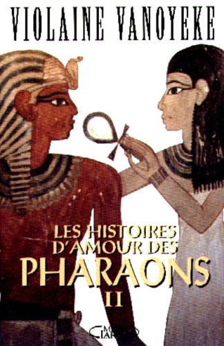 couverture de : Les histoires d'amour des pharaons