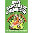 Don't Rant and Rave on Wednesdays!: The Children's Anger-Control Book ...