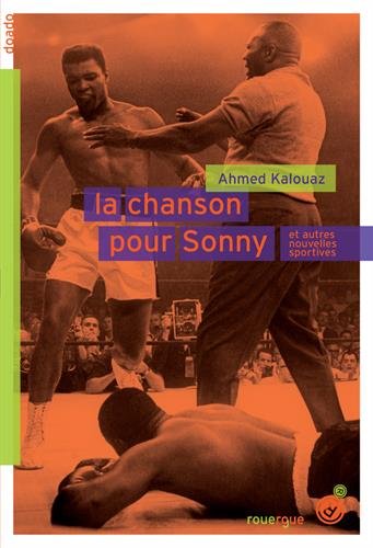 La  chanson pour Sonny : et autres nouvelles sportives