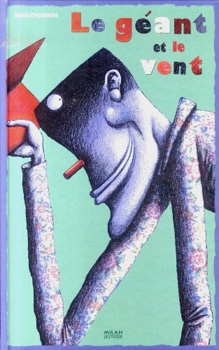 couverture de : le g&eacute;ant et le vent