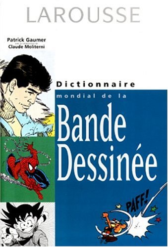 <a href="/node/50130">Dictionnaire mondial de la bande dessinée</a>