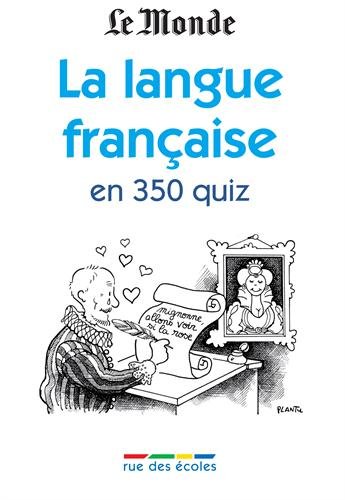 Télécharger La langue française en 350 quiz Livre eBook France