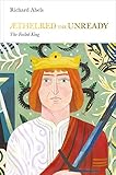 Aethelred the Unready (Penguin Monarchs): The Failed King by 