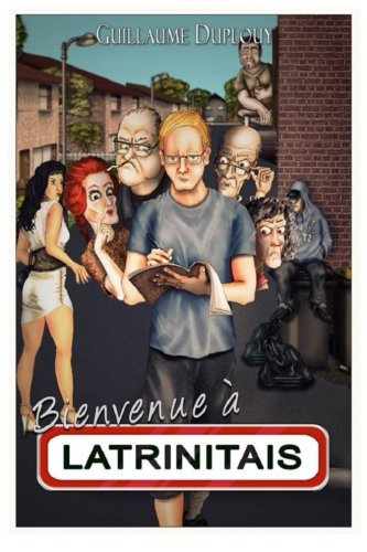Bienvenue à Latrinitais Bienvenue à Latrinitais