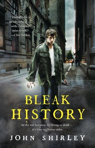 Bleak History by John Shirley (2009-08-18)