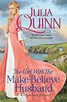 The Girl With The Make-Believe Husband: A Bridgertons Prequel