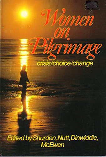 Preisvergleich Produktbild Women on Pilgrimage: Crisis / Choice / Change
