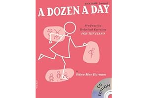 A Dozen a Day: Transitional Bk. 3: Pre-practice Technical Exercises for the Piano + CD