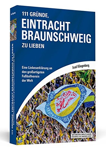 Download 111 Gründe, Eintracht Braunschweig zu lieben: Eine Liebeserklärung an den großartigsten Fußballverein der Welt Download 111 Gründe, Eintracht Braunschweig zu lieben: Eine Liebeserklärung an den großartigsten Fußballverein der Welt