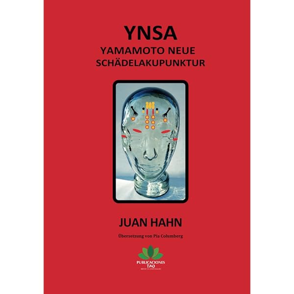 Yamamoto Neue Schädelakupunktur (YNSA) für die Praxis: mit