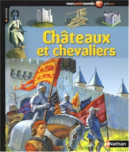 couverture de : Ch&acirc;teaux et chevaliers