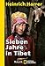 Sieben Jahre in Tibet: Mit Heinrich Harrers Rede vor der Royal Geographical Society by 