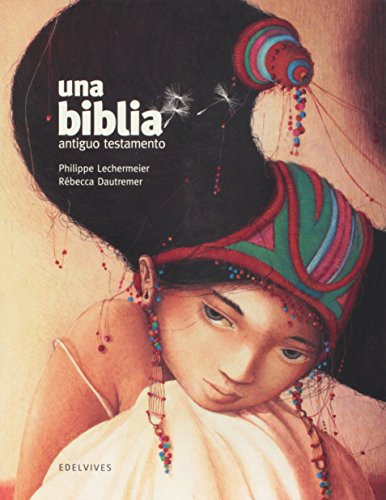 Download Una Biblia. Antiguo Testamento (Libros ilustrados) Download Una Biblia. Antiguo Testamento (Libros ilustrados)