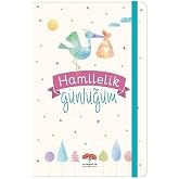 Hamilelik G&uuml;nl&uuml;ğ&uuml;m(Ciltli)