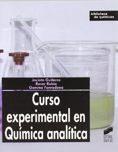 Download Curso experimental en química analítica (Biblioteca de químicas)