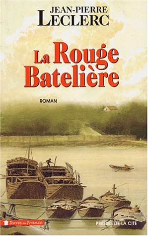 couverture de : La Rouge Bateli&egrave;re