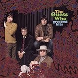 Guess Who Greatest Hits - The Guess Who