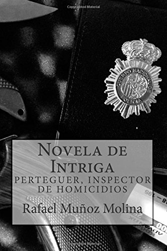 Novela de Intriga: Volume 1 (PERTEGUER, INSPECTOR DE HOMICIDIOS)