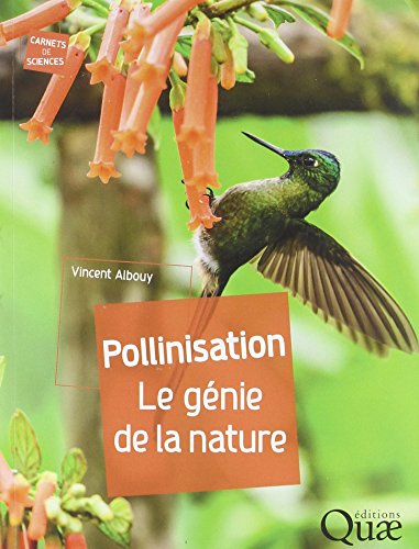 Pollinisation: Le génie de la nature francais Pollinisation: Le génie de la nature francais