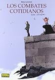  LOS COMBATES COTIDIANOS. EDICIÓN INTEGRAL (CÓMIC EUROPEO)