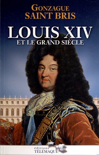 couverture de : Louis XIV et le grand si&egrave;cle