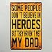 Produktbild Vintage Classic Some People Do Not Believe In Heroes Retro Tin Sign Metal Sign Metal Poster Metal Decor Wall Sign Wall Poster Wall Decor Home Office Bar Pub Store Garage Coffee Shop Hotel Man Cave Club
