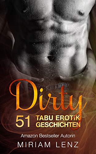 Dirty 51 Unanständige Tabu Erotik Geschichten German Edition - 