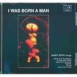 I Was Born a Man