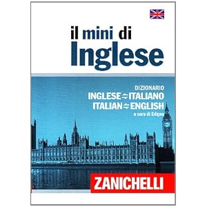 Il mini di inglese. Dizionario inglese-italiano, italiano-inglese