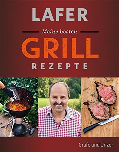 Download Lafer Meine besten Grillrezepte (Einzeltitel) Download Lafer Meine besten Grillrezepte (Einzeltitel)