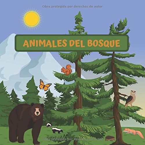 ANIMALES DEL BOSQUE: LIBRO INFANTIL | ADIVINA QUÉ ANIMALES VIVEN EN EL BOSQUE | FOMENTA EL LENGUAJE Y CONOCIMIENTO DEL MUNDO NATURAL | NIÑOS Y NIÑAS ... Y COLOREAR | REGALO ORIGINAL Y CREATIVO