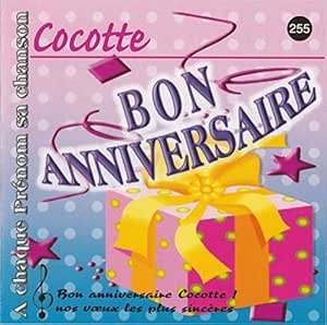 Joyeux Bon Anniversaire Cocotte A Chaque Prenom Sa Chanson Amazon Fr Cd Et Vinyles