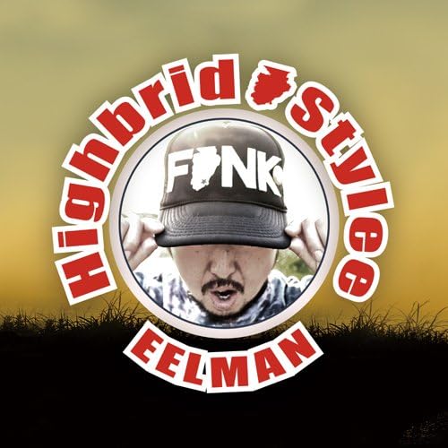 Eelman - Highbrid Stylee [Japan CD] ZLCD-11