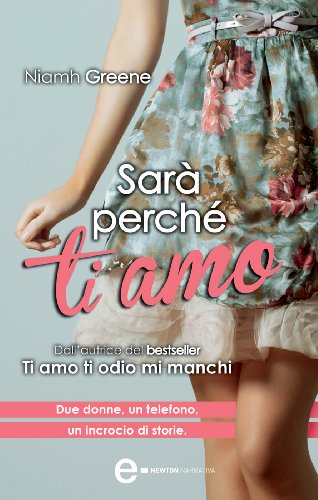 Sarà perché ti amo (eNewton Narrativa) Sarà perché ti amo (eNewton Narrativa)