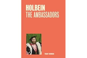 Holbein: The Ambassadors (One Painting, One Story)