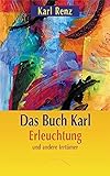 Das Buch Karl: Erleuchtung und andere Irrtümer by 