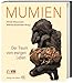 Mumien: Der Traum vom ewigen Leben by