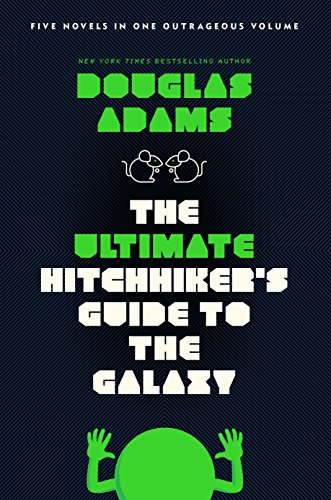 The Ultimate Hitchhiker's Guide to the Galaxy: Five Novels in One Outrageous Volume (English Edition) livre