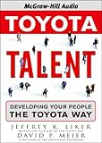 Toyota Talent: Developing Your People the Toyota Way by 