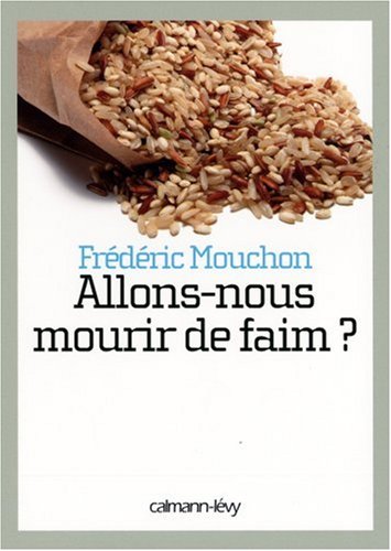 couverture de : Allons-nous mourir de faim ?