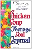Chicken Soup for the Teenage Soul Journal (Chicken Soup for the Soul) by