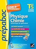 Physique-Chimie Tle S spécifique & spécialité - Prépabac Cours & entraînement: cours, méthodes et exercices de type bac (terminale S)