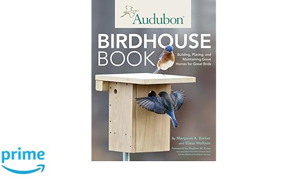 Audubon Birdhouse Book Building Placing And Maintaining Great